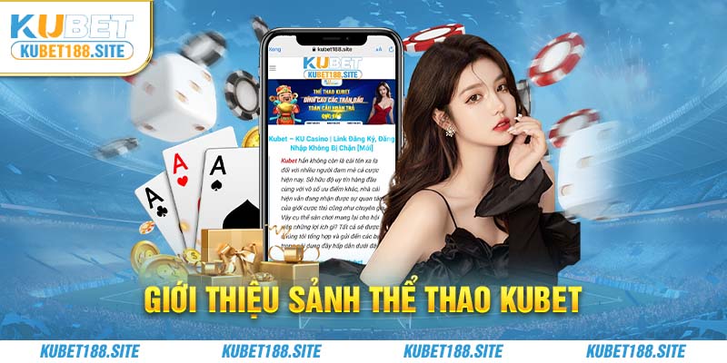 Giới thiệu sảnh thể thao Kubet