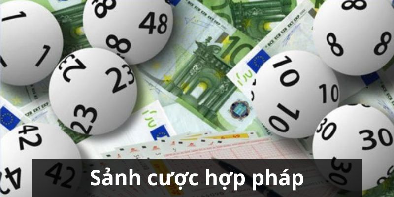 Sảnh cược được công nhận hợp pháp